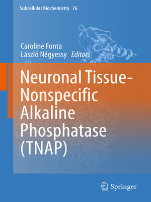 cover image of Neuronal Tissue-Nonspecific Alkaline Phosphatase (TNAP)